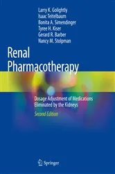 Book cover of Renal Pharmacotherapy (2nd ed.) by Larry K. Golightly
