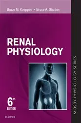 Book cover of Renal Physiology E-Book (6th ed.) by Koeppen MD, PhD, Bruce M.
