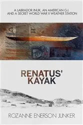Book cover of Renatus' Kayak by Rozanne Enerson Junker