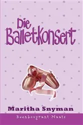 Book cover of Reënboogrant Maats 3: Die balletkonsert by Maritha Snyman