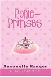 Book cover of Reënboogrant Maats 9: Ponieprinses by Ansonette Kruger