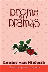 Book cover of Reënboogrant Tieners 4: Drome en dramas by Louise van Niekerk