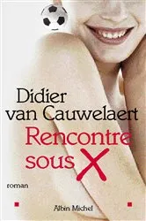 Book cover of Rencontre sous X by Didier van Cauwelaert