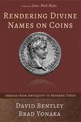 Book cover of Rendering Divine Names on Coins by David Bentley