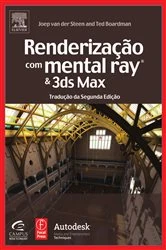 Book cover of Renderização Com Mental Ray E 3 Ds Max by Joep van der Steen
