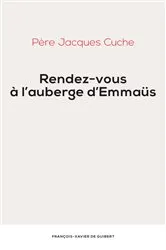 Book cover of Rendez-vous à l'auberge d'Emmaus by Père Jacques Cuche