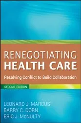 Book cover of Renegotiating Health Care (2nd ed.) by Leonard J. Marcus