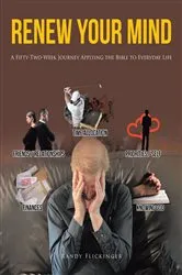 Book cover of Renew Your Mind by Randy Flickinger