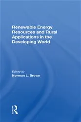 Book cover of Renewable Energy Resources And Rural Applications In The Developing World by Norman L. Brown