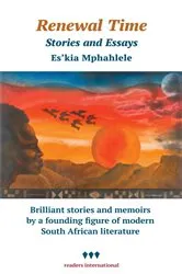 Book cover of Renewal Time by Es'kia Mphahlele