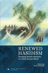 Book cover of Renewed Hasidism by Elie Holzer