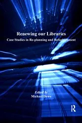Book cover of Renewing our Libraries by Michael Dewe