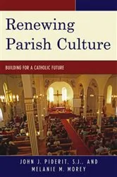 Book cover of Renewing Parish Culture by John J. Piderit