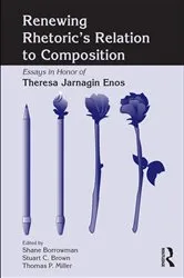 Book cover of Renewing Rhetoric's Relation to Composition by Shane Borrowman