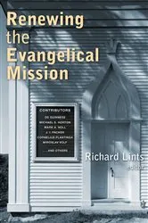 Book cover of Renewing the Evangelical Mission by Richard Lints