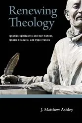 Book cover of Renewing Theology by J. Matthew Ashley
