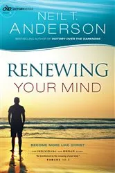 Book cover of Renewing Your Mind (Victory Series Book #4) by Neil T. Anderson