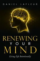 Book cover of Renewing Your Mind by Daniel Lafleur