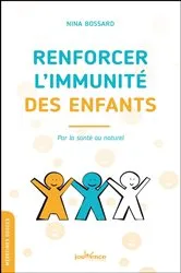 Book cover of Renforcer l'immunité des enfants par la santé au naturel by Unknown