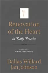 Book cover of Renovation of the Heart in Daily Practice by Jan Johnson