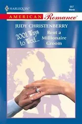 Book cover of Rent a Millionaire Groom by Judy Christenberry