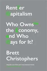 Book cover of Rentier Capitalism by Brett Christophers