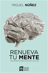 Book cover of Renueva tu mente by Miguel Dr. Núñez