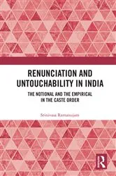 Book cover of Renunciation and Untouchability in India by Srinivasa Ramanujam