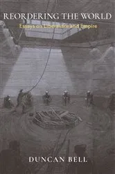 Book cover of Reordering the World by Duncan Bell