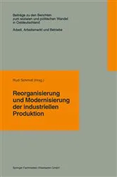 Book cover of Reorganisierung und Modernisierung der industriellen Produktion by Rudi Schmidt
