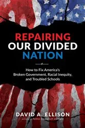 Book cover of Repairing Our Divided Nation by Ellison, David, A.