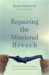 Book cover of Repairing the Missional Breach by Kevin Blackwell
