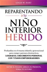 Book cover of REPARENTANDO A TU NIÑO INTERIOR HERIDO by Unknown