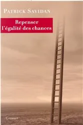 Book cover of Repenser l'égalité des chances by Patrick Savidan