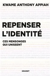 Book cover of Repenser l'identité by Kwame Anthony Appiah