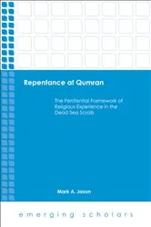 Book cover of Repentace at Qumran by Mark A. Jason
