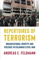 Book cover of Repertoires of Terrorism by Andreas E. Feldmann