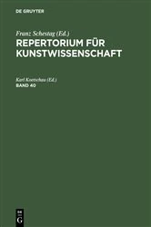 Book cover of Repertorium für Kunstwissenschaft. Band 40 by Karl Koetschau