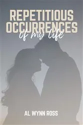 Book cover of Repetitious Occurrences of My Life by Unknown