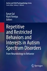 Book cover of Repetitive and Restricted Behaviors and Interests in Autism Spectrum Disorders by Eynat Gal