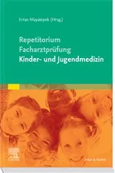 Book cover of Repetitorium für die Facharztprüfung Kinder- und Jugendmedizin by Ertan Mayatepek