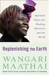 Book cover of Replenishing the Earth by Wangari Maathai