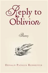 Book cover of Reply to Oblivion by Donald Patrick Redheffer