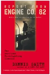Book cover of Report from Engine Co. 82 by Dennis Smith