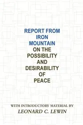 Book cover of Report From Iron Mountain by Leonard C. Lewin