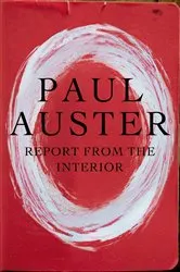 Book cover of Report from the Interior by Paul Auster
