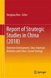 Book cover of Report of Strategic Studies in China (2018) by Honghua Men