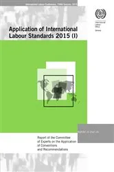 Book cover of Report of the Committee of Experts on the Application of Conventions and Recommendations. ILC 104/2015, Report III (1A) by Unknown
