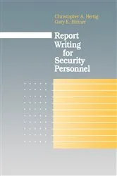 Book cover of Report Writing for Security Personnel by Christopher A. Hertig