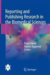 Book cover of Reporting and Publishing Research in the Biomedical Sciences by Peush Sahni